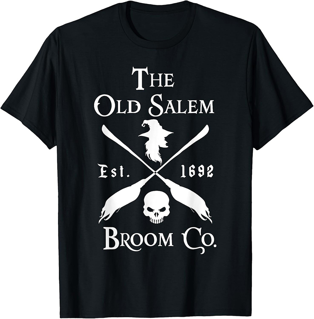Salem Broom Company is Halloween in 1692 T-Shirt