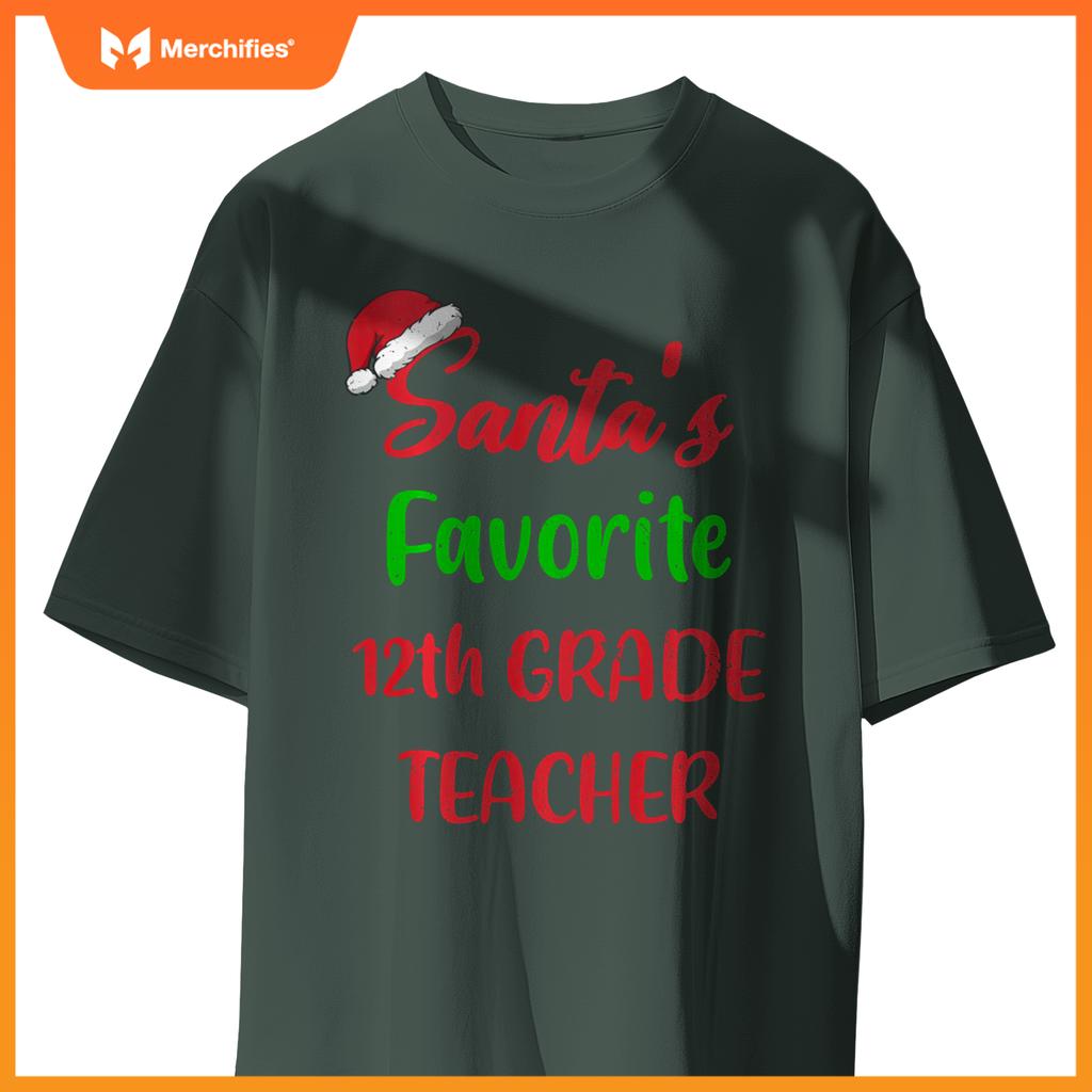 Santas Favorite 12th Grade Teacher Funny Christmas