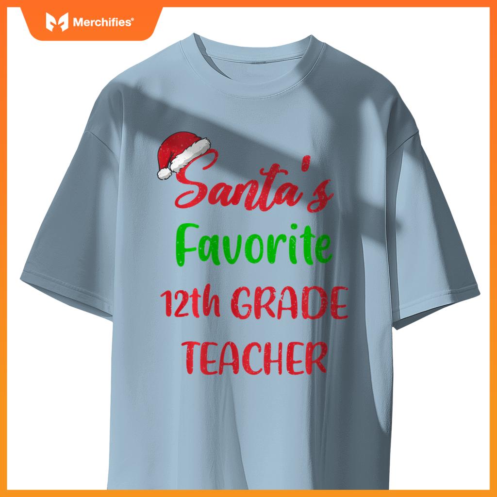 Santas Favorite 12th Grade Teacher Funny Christmas