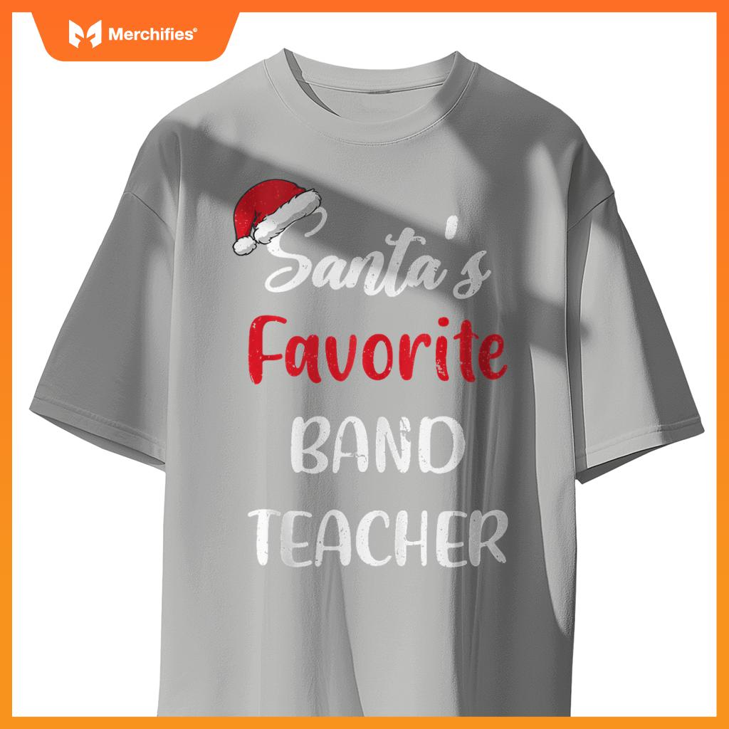 Santas Favorite Band Teacher Christmas Funny