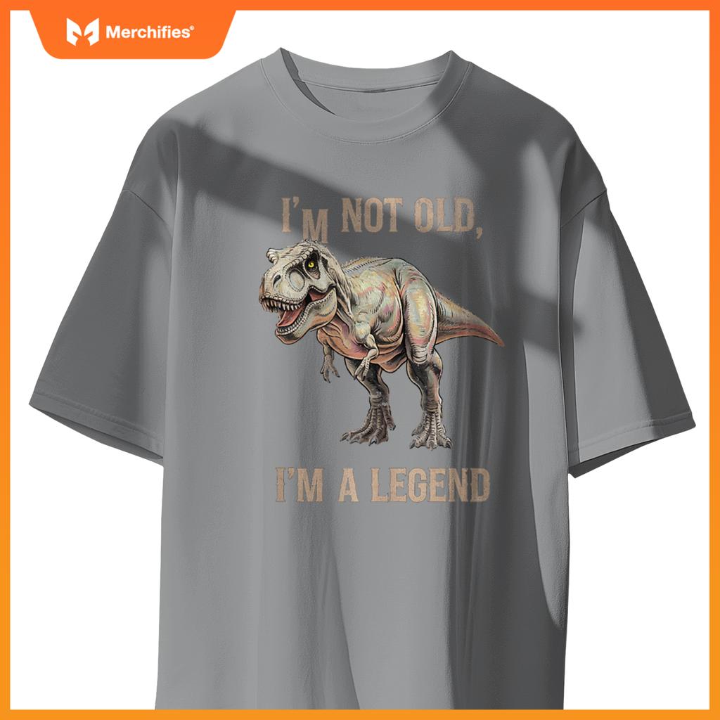 Sarcastic I'M NOT OLD A LEGEND DINOSAUR T-REX Car Jurassic T-Shirt