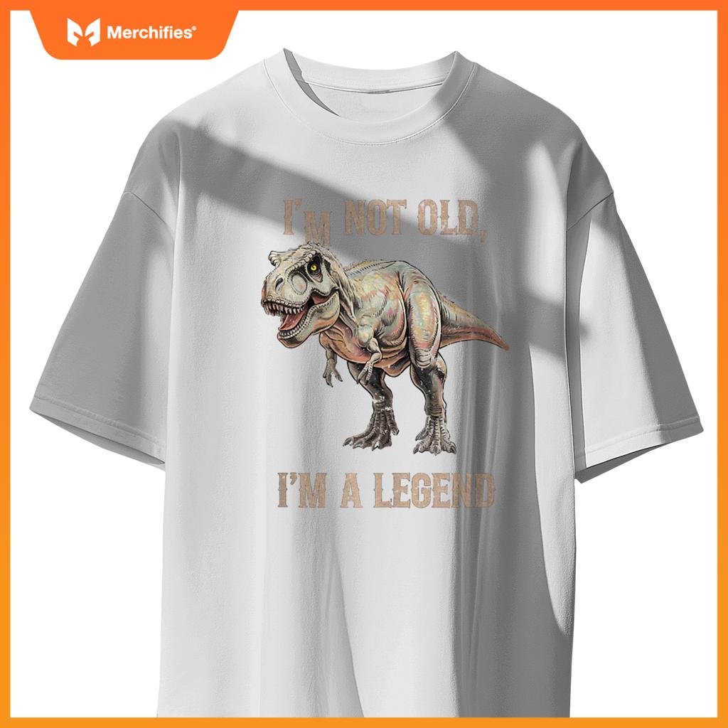 Sarcastic I'M NOT OLD A LEGEND DINOSAUR T-REX Car Jurassic T-Shirt
