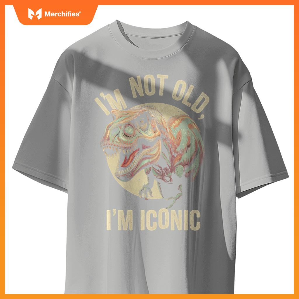 Sarcastic I'M NOT OLD ICONIC DINOSAUR T-REX Car Jurassic Dad T-Shirt