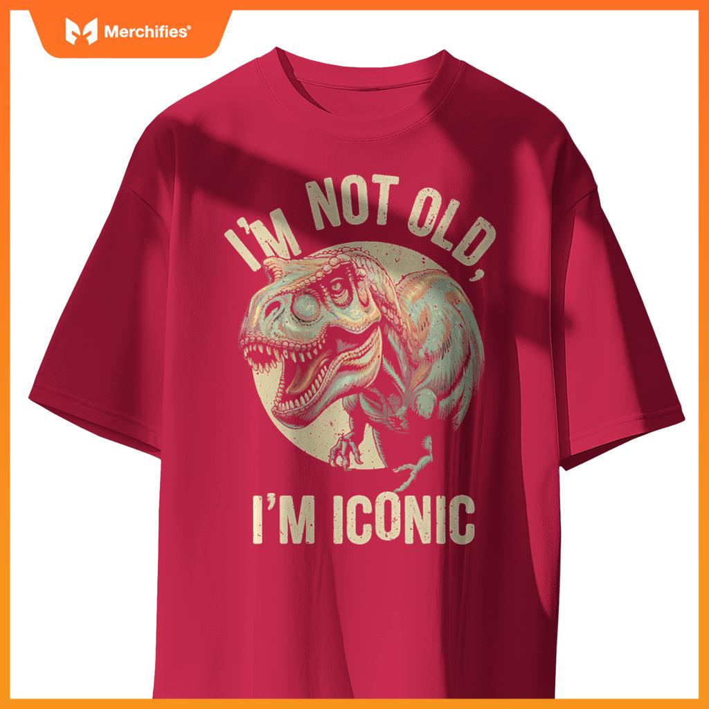 Sarcastic I'M NOT OLD ICONIC DINOSAUR T-REX Car Jurassic Dad T-Shirt