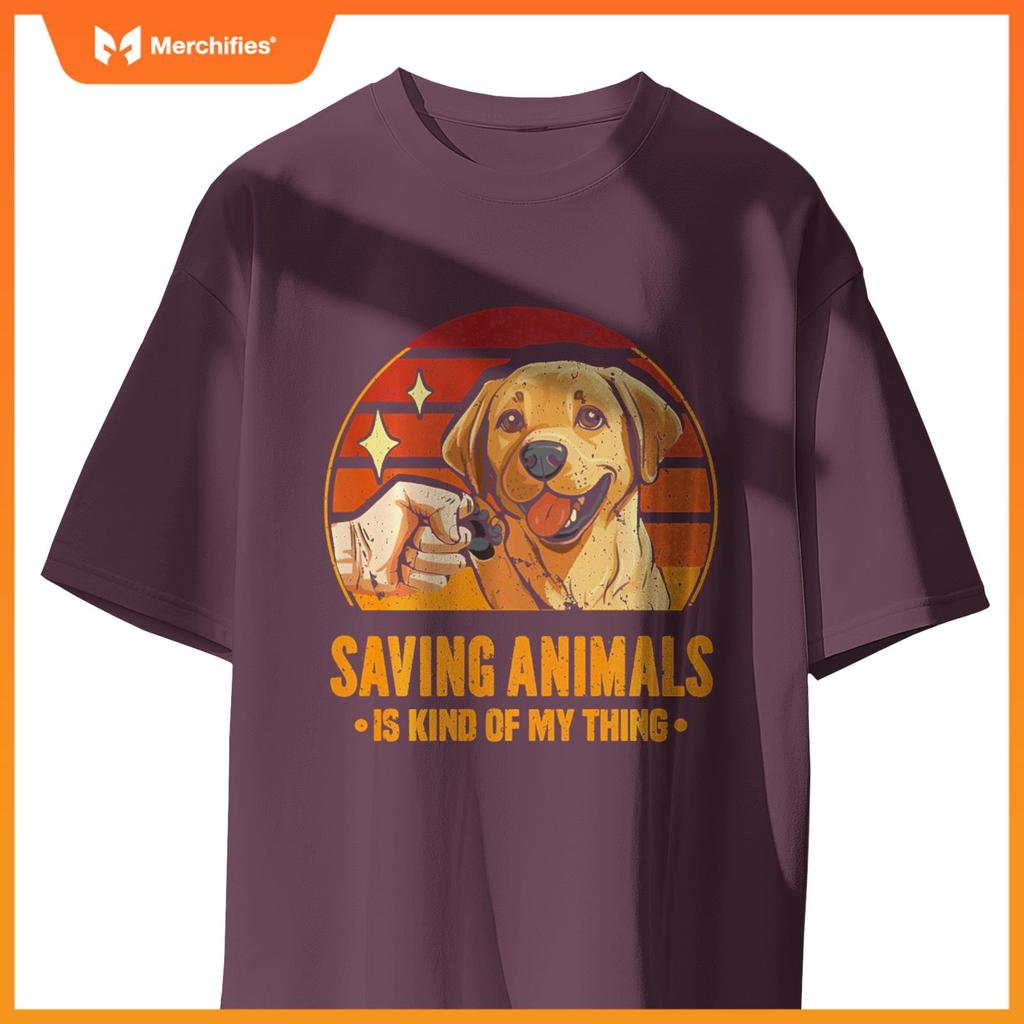 Saving Animals Is Kind Of My Thing Dog Rescue Adopt Dogs T-Shirt