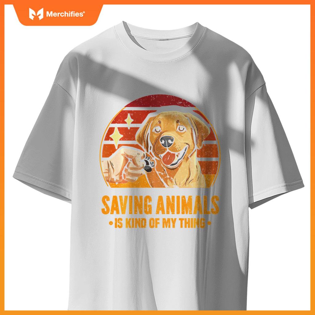 Saving Animals Is Kind Of My Thing Dog Rescue Adopt Dogs T-Shirt