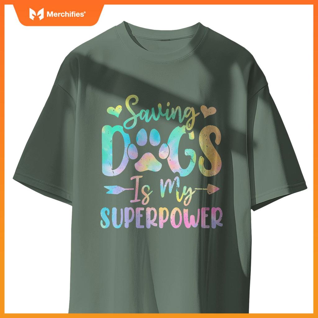 Saving Dogs Is My Superpower Dog Tie Dye Funny Foster Dog T-Shirt