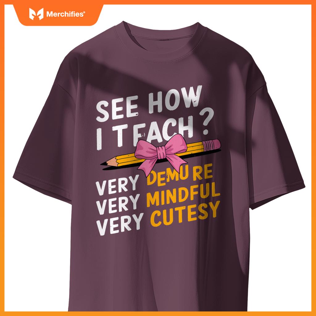 See How I Teach Teacher Appreciation Demure Mindful Cutesy