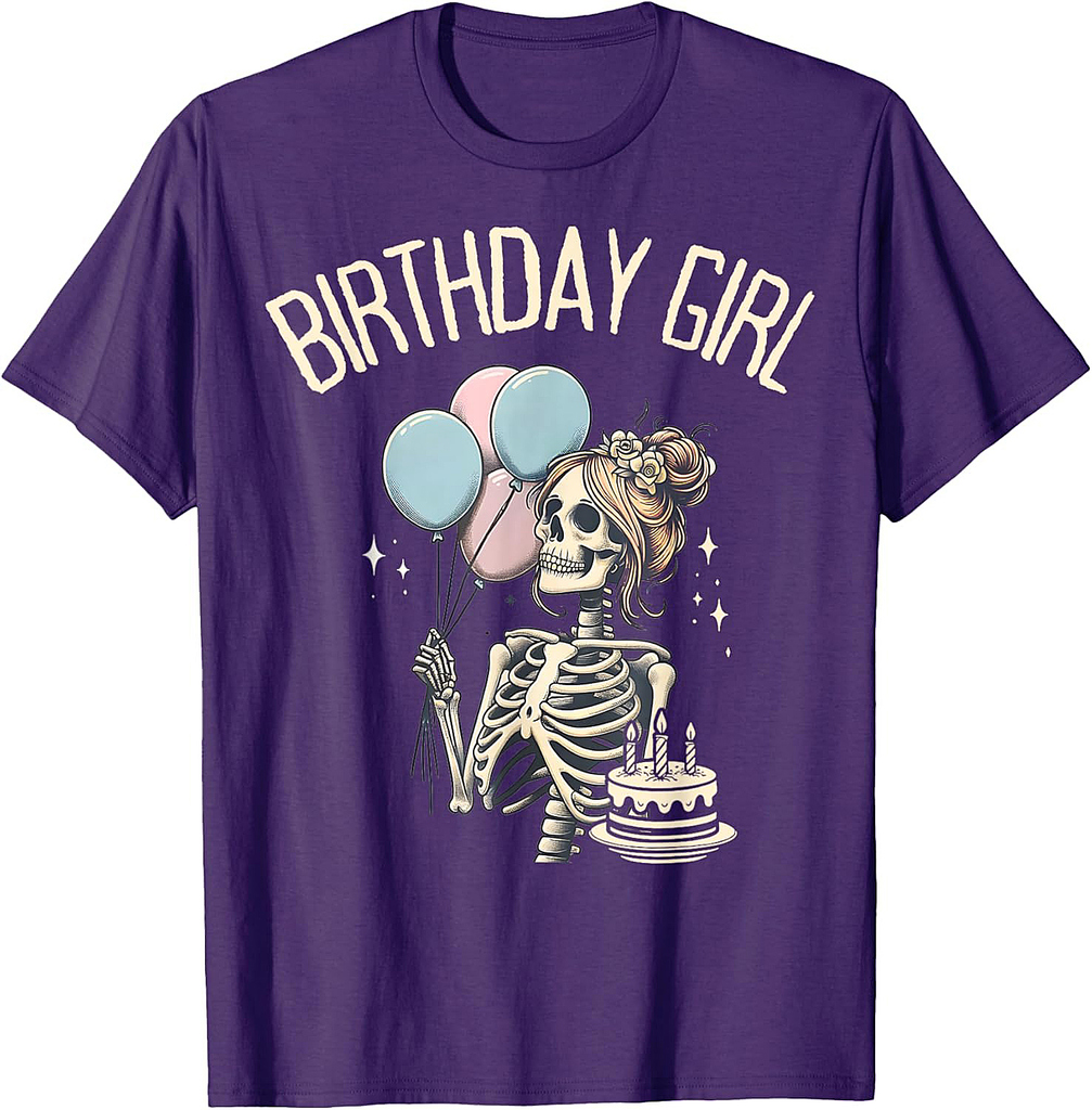 Skeleton Funny Halloween Birthday Girl Skeleton T-Shirt
