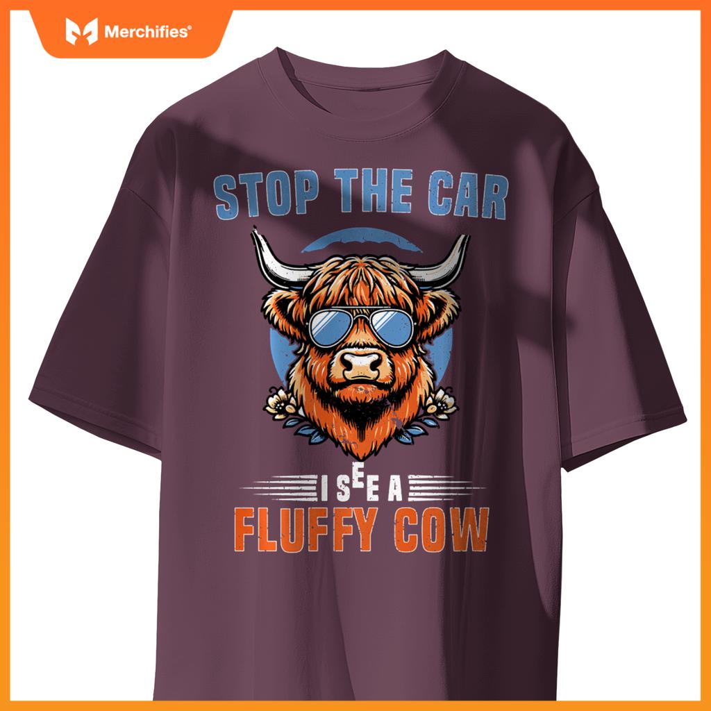 Stop The Car I See Fluffy Cow Highland Cow Lover Funny Girls T-Shirt