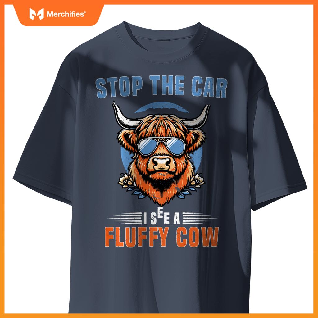 Stop The Car I See Fluffy Cow Highland Cow Lover Funny Girls T-Shirt