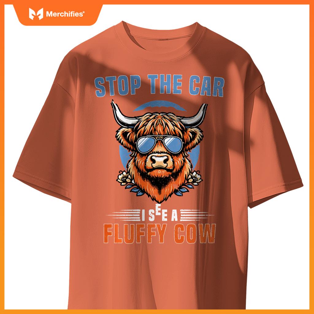 Stop The Car I See Fluffy Cow Highland Cow Lover Funny Girls T-Shirt