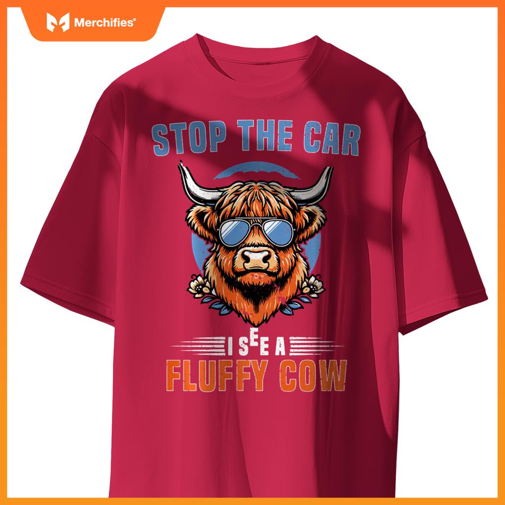 Stop The Car I See Fluffy Cow Highland Cow Lover Funny Girls T-Shirt