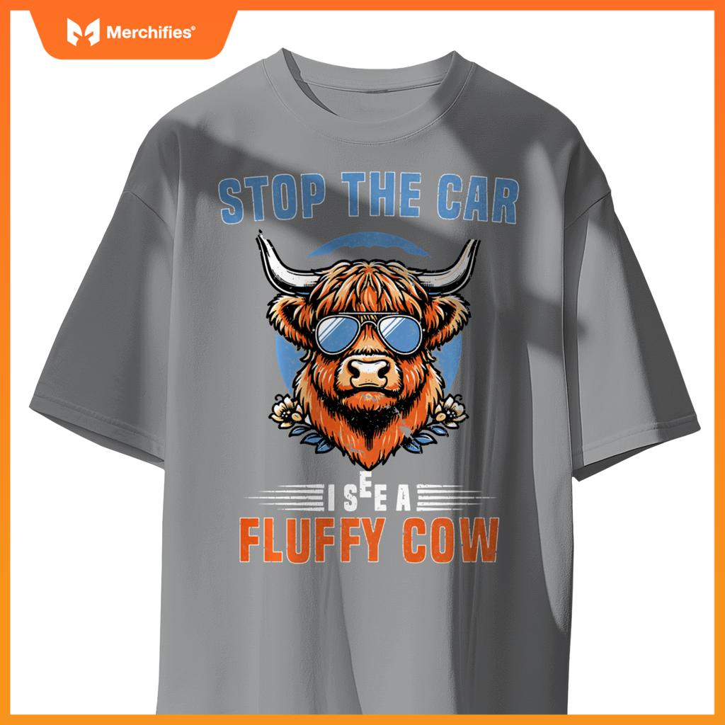 Stop The Car I See Fluffy Cow Highland Cow Lover Funny Girls T-Shirt