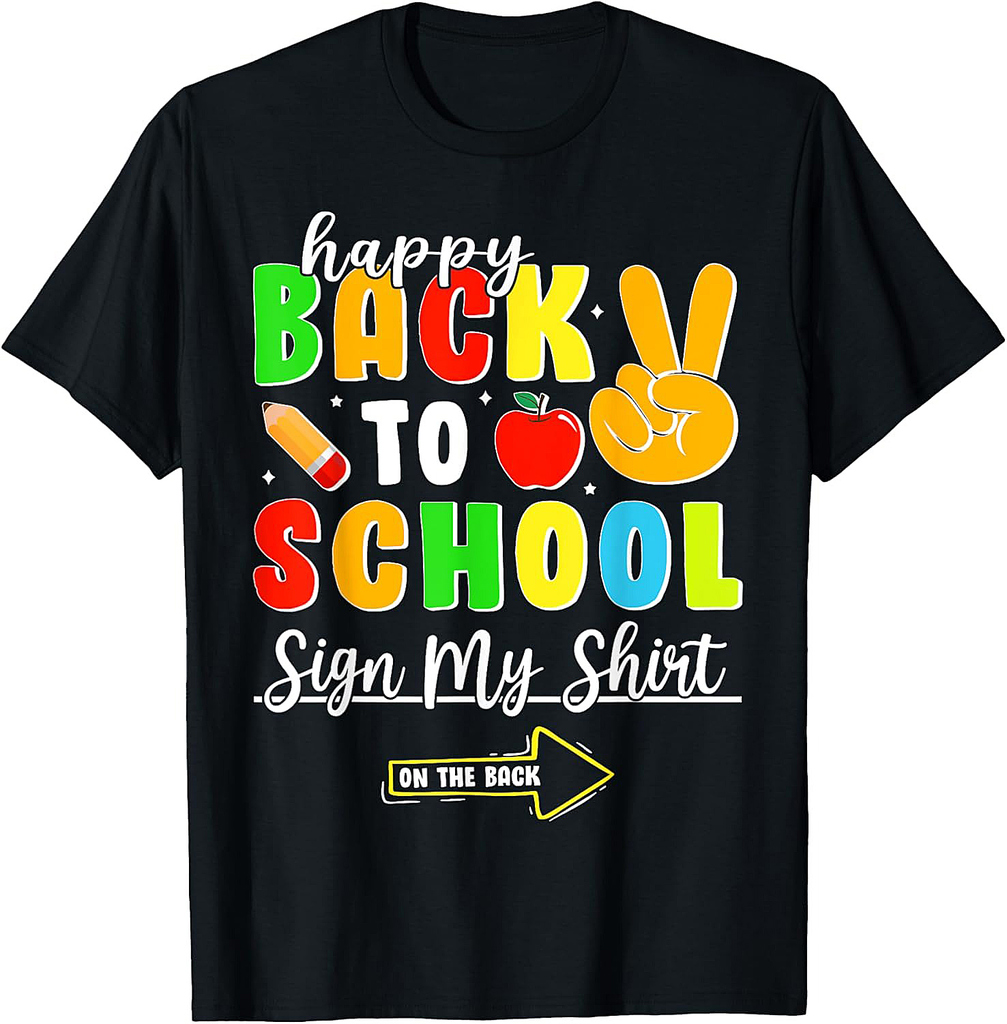 Student Signature Boys Teachers Happy Back To School Sign My T-Shirt