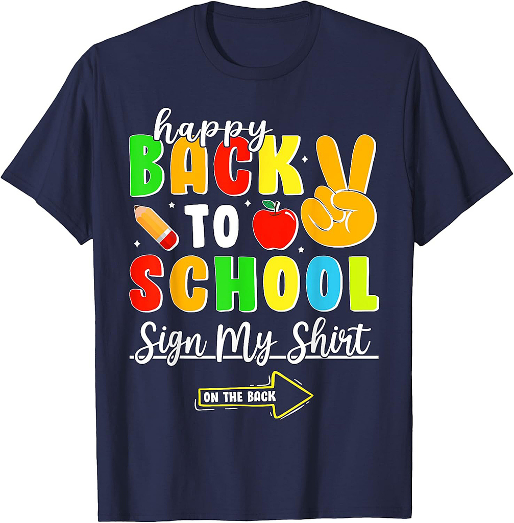 Student Signature Boys Teachers Happy Back To School Sign My T-Shirt