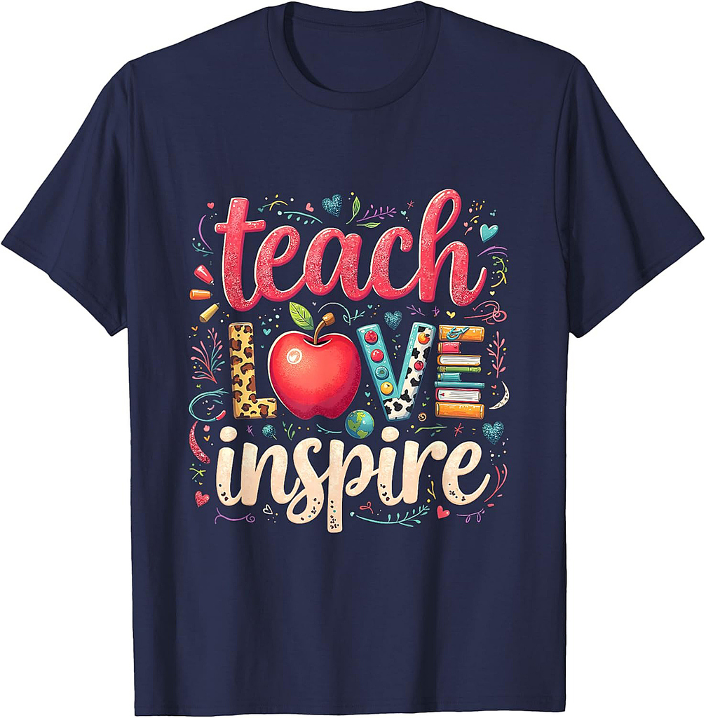 Teacher Back To School Happy First Day Teach Love Inspire T-Shirt