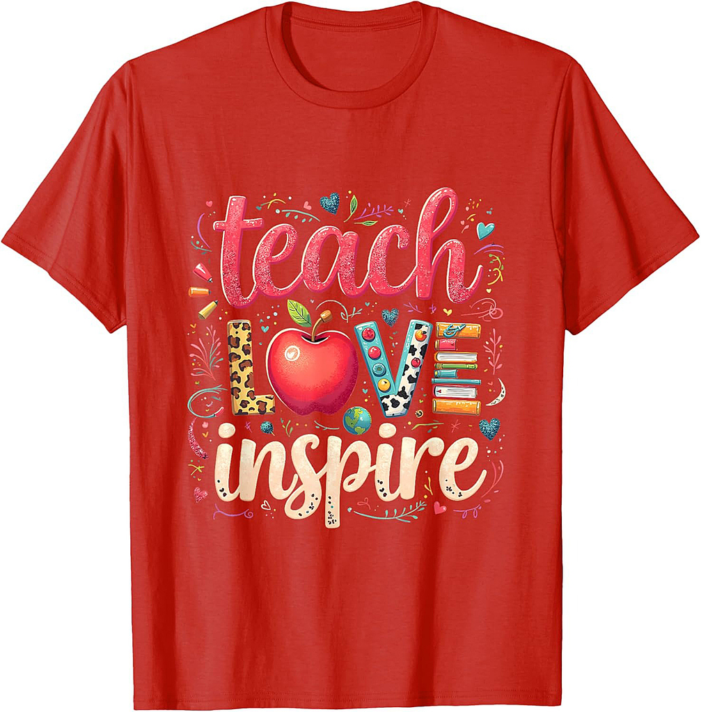 Teacher Back To School Happy First Day Teach Love Inspire T-Shirt
