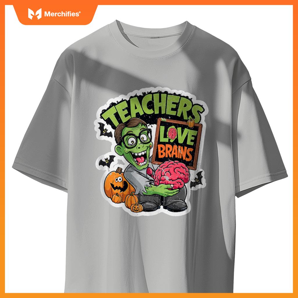 Teachers Love Brains Funny Halloween Zombie Teacher