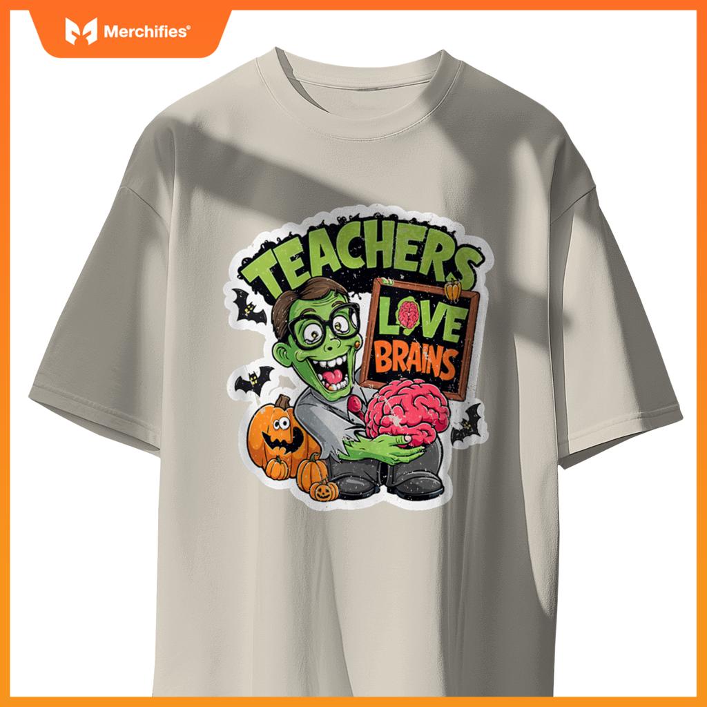 Teachers Love Brains Funny Halloween Zombie Teacher