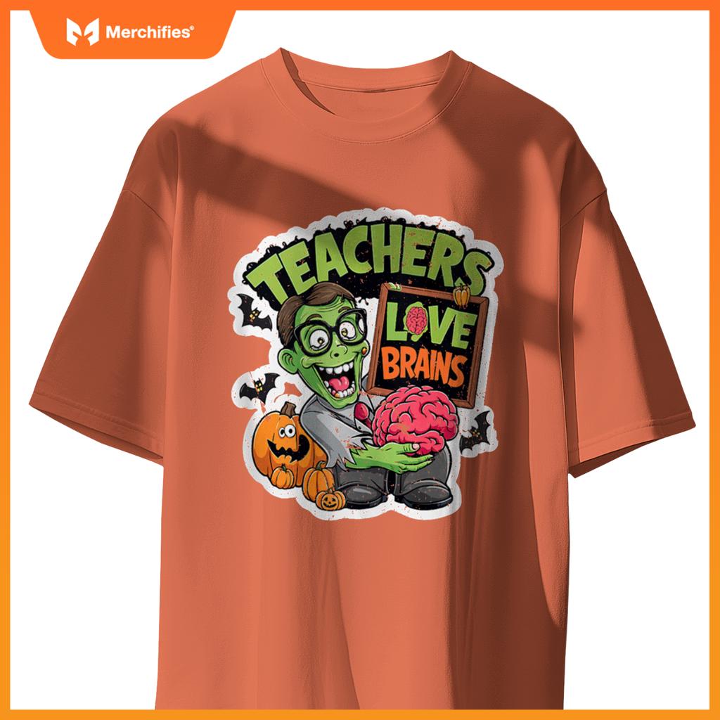 Teachers Love Brains Funny Halloween Zombie Teacher