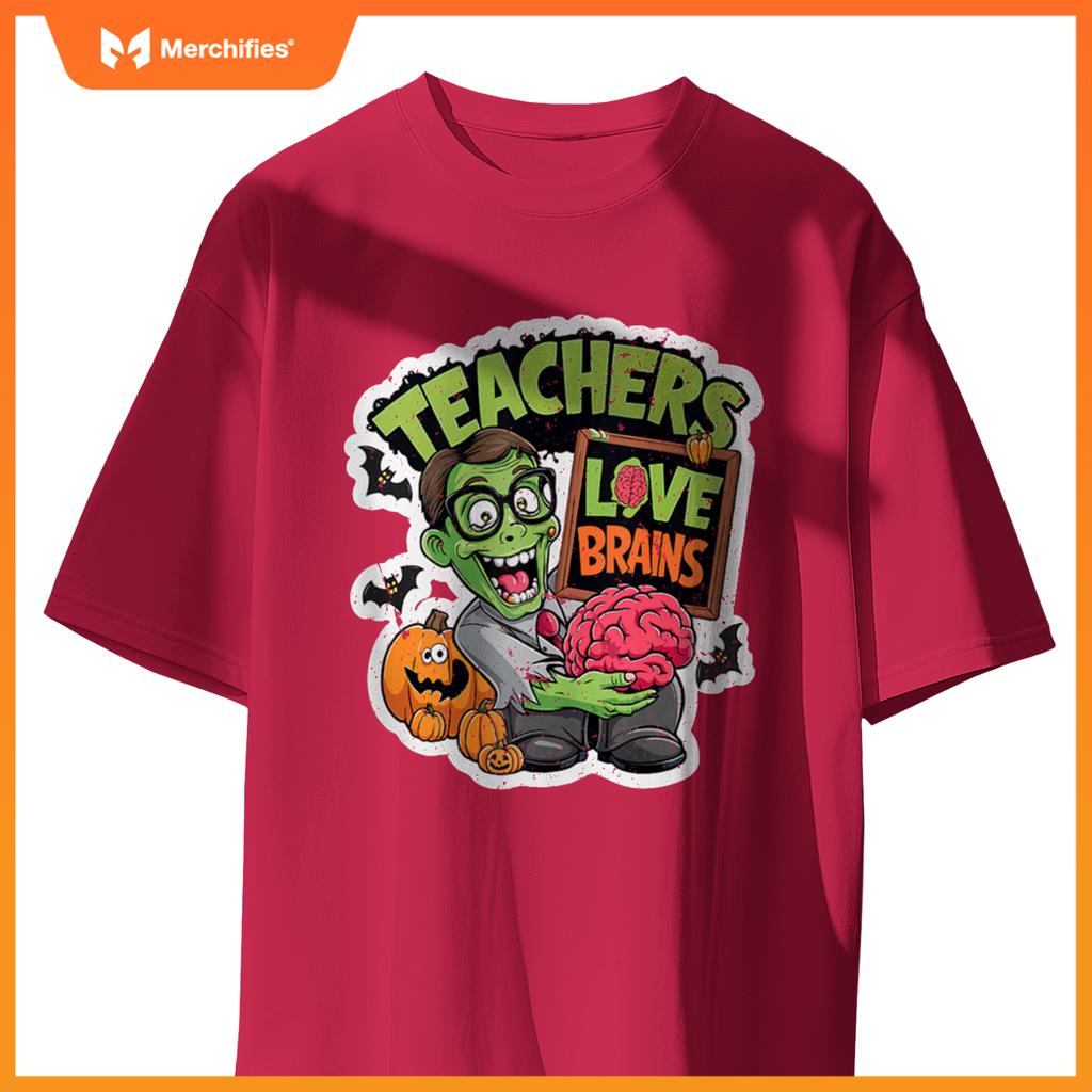 Teachers Love Brains Funny Halloween Zombie Teacher