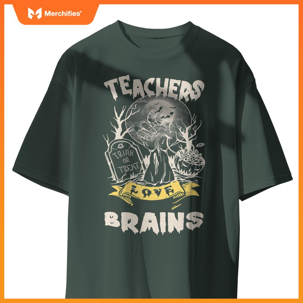 Teachers Love Brains Halloween Teacher Zombies Spooky