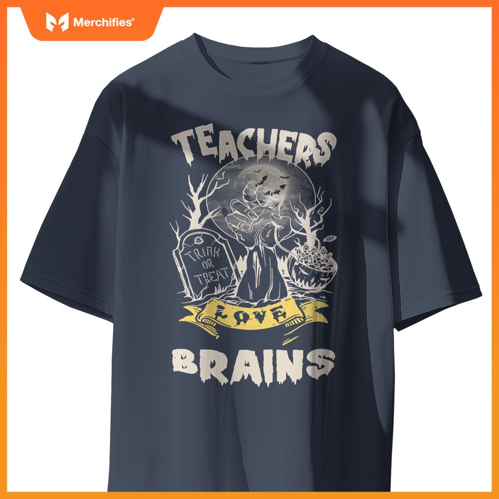 Teachers Love Brains Halloween Teacher Zombies Spooky