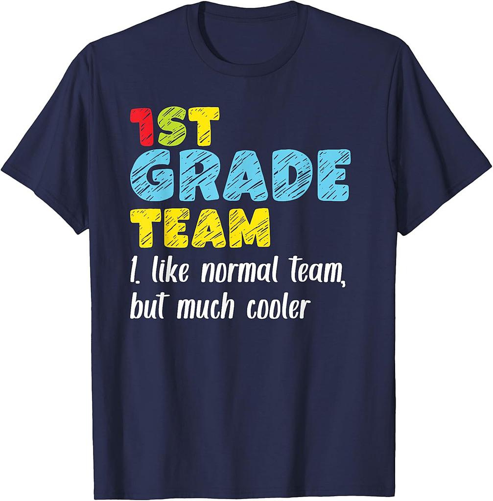 Team First Grade Back To School 1st Grade Teacher Student T-Shirt