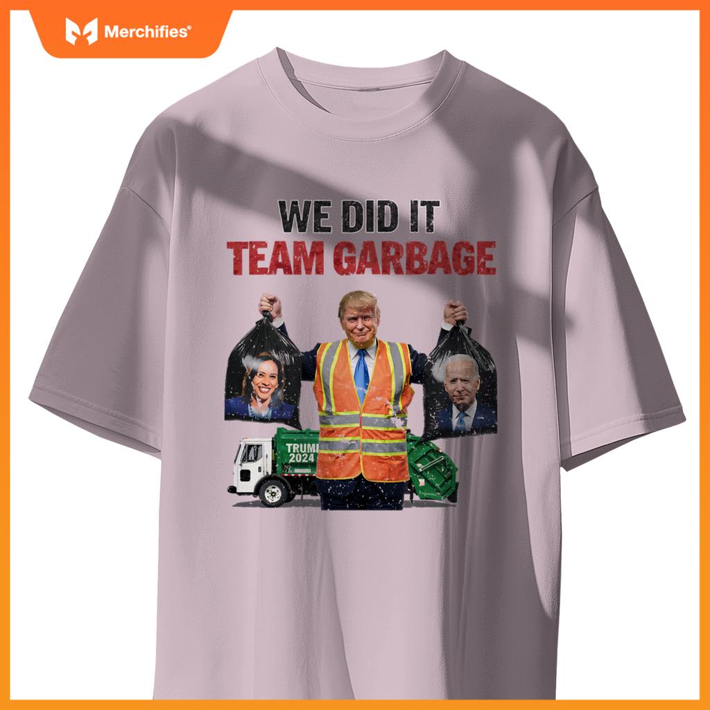 Team Garbage Won We Did It Trump 2024 Truck Garbage Funny T-Shirt