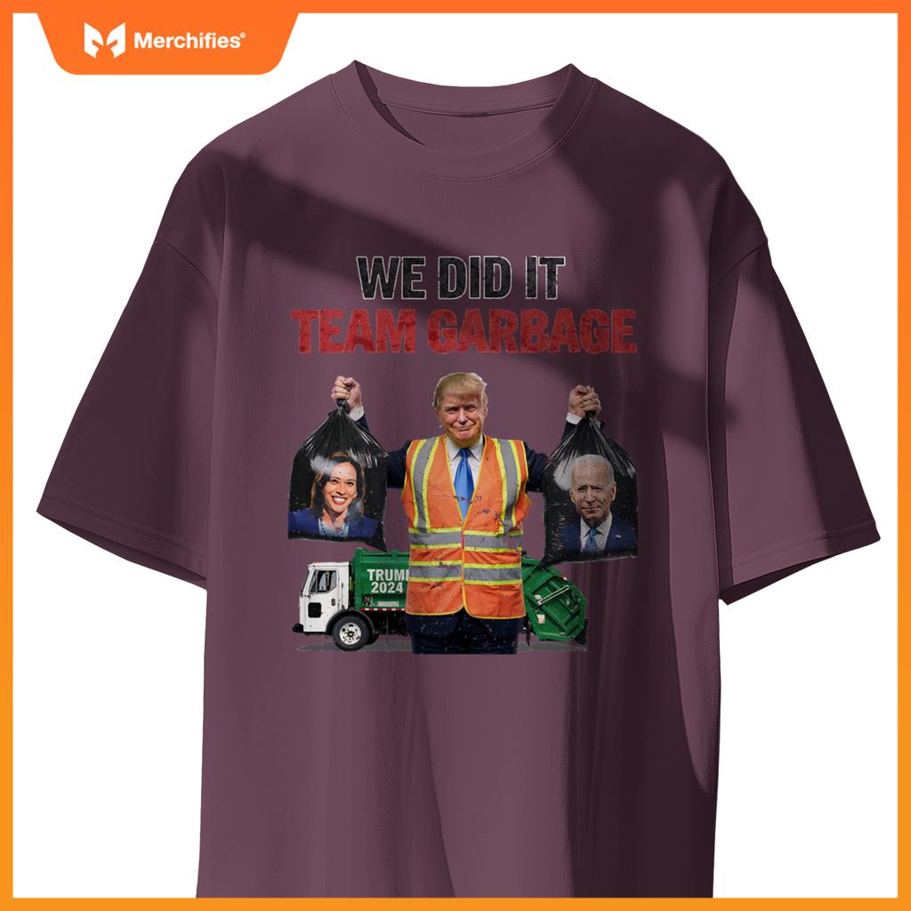 Team Garbage Won We Did It Trump 2024 Truck Garbage Funny T-Shirt