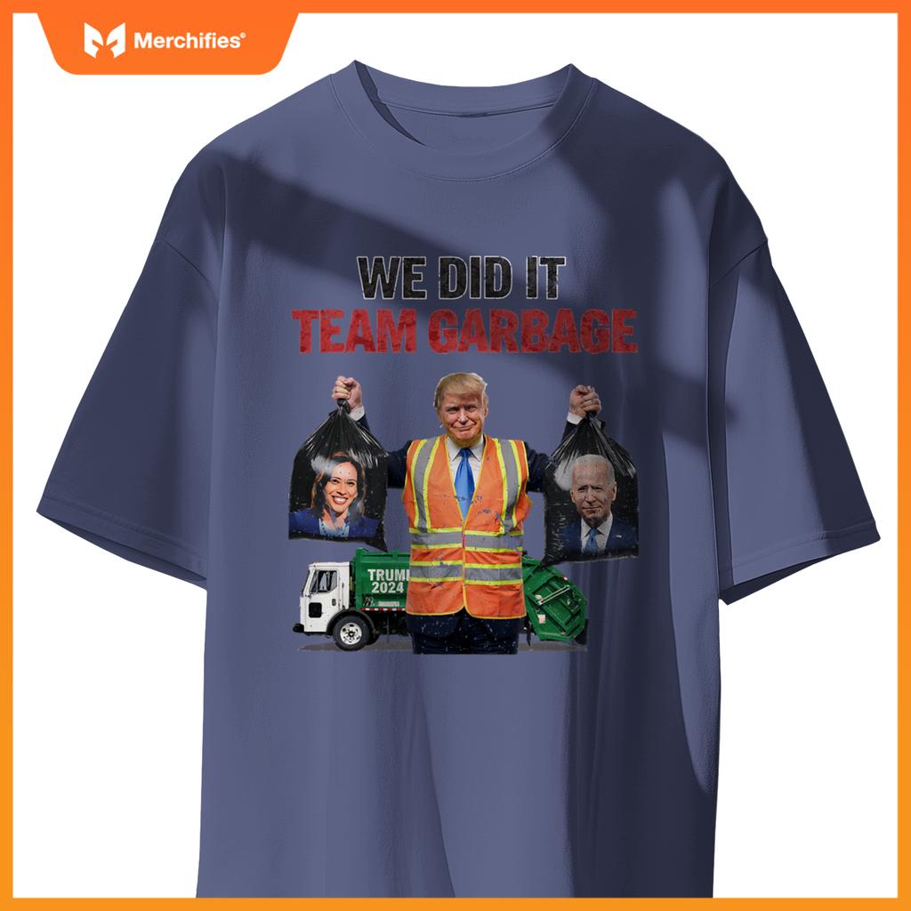 Team Garbage Won We Did It Trump 2024 Truck Garbage Funny T-Shirt