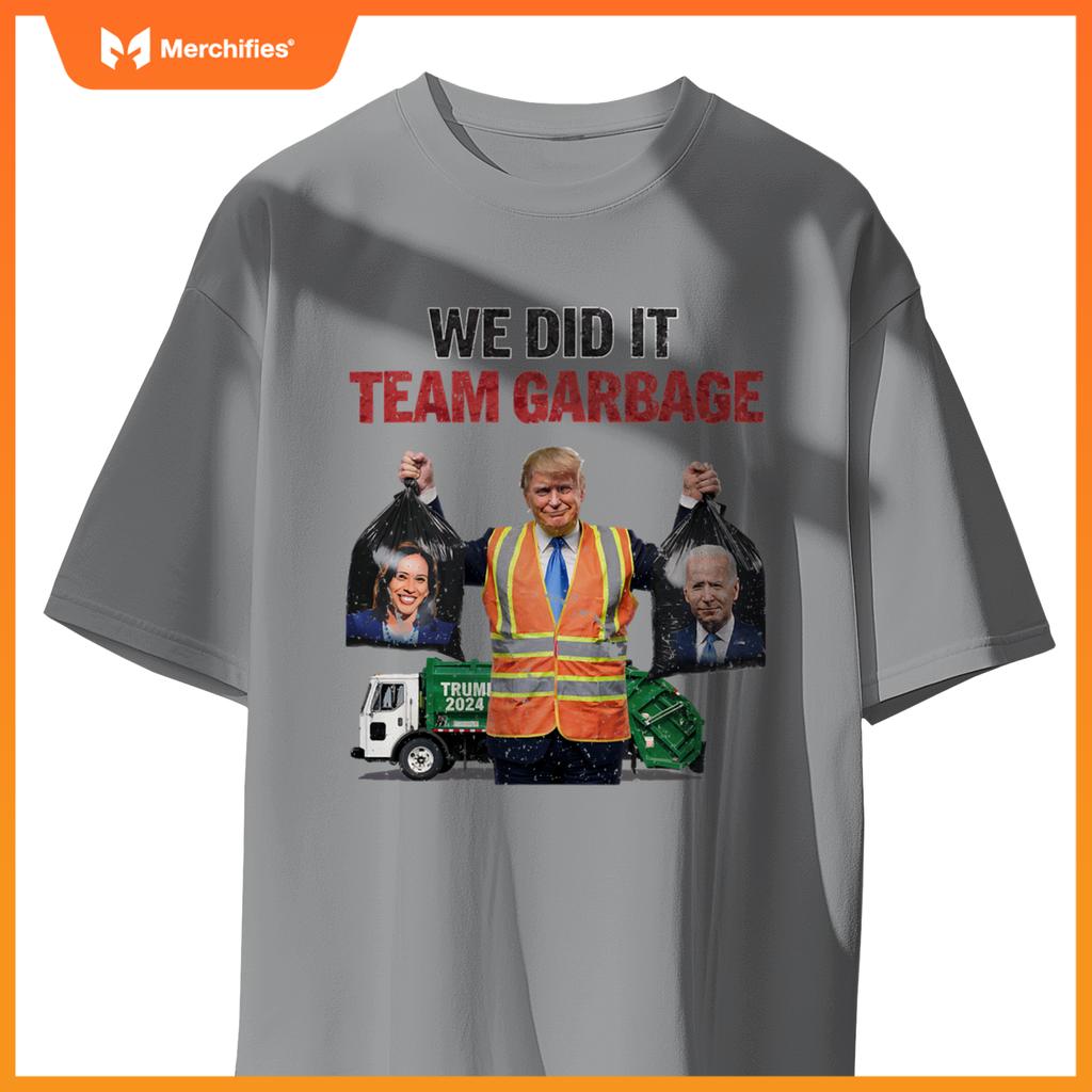 Team Garbage Won We Did It Trump 2024 Truck Garbage Funny T-Shirt