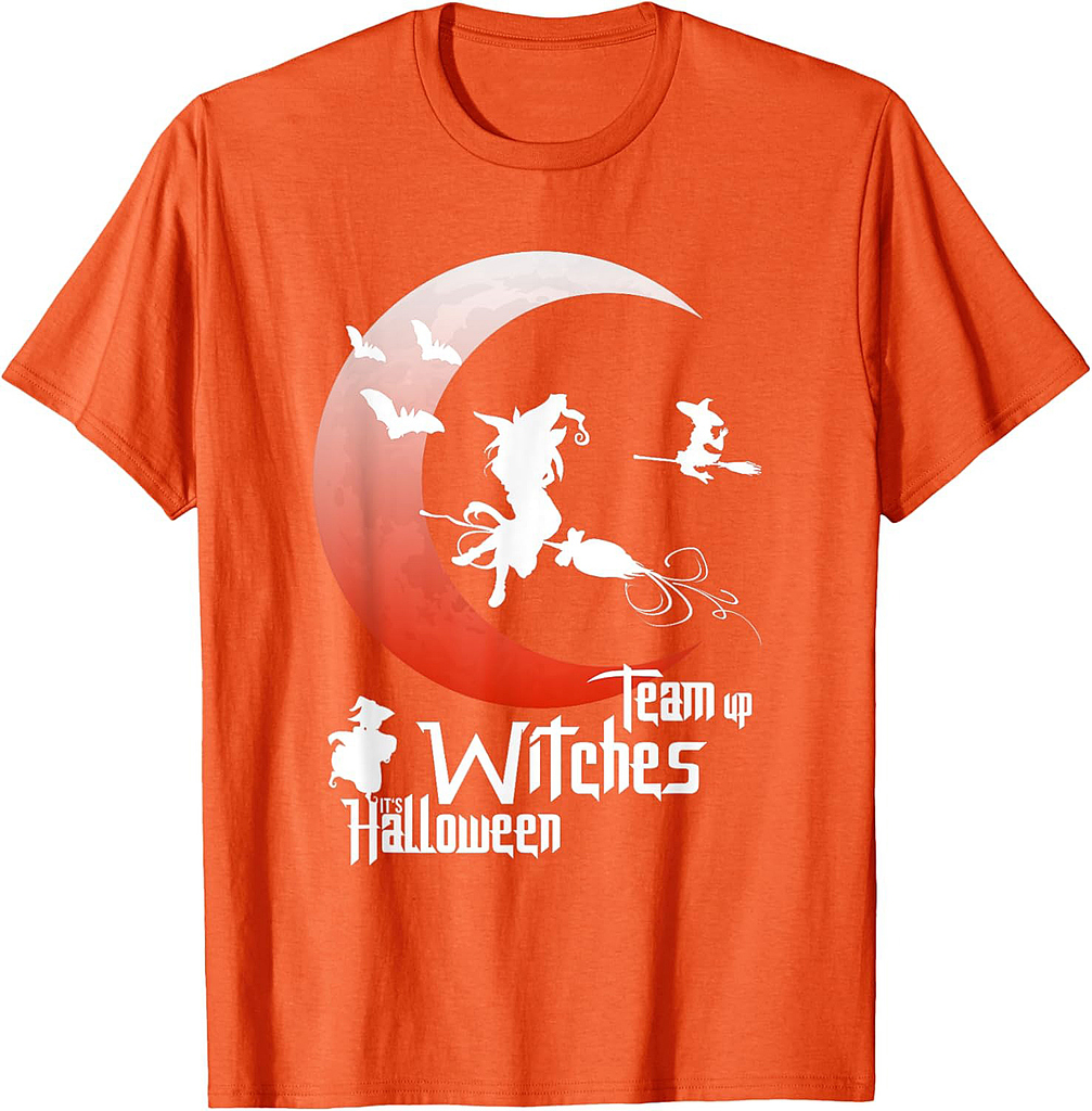 Team Up Witches Its's Halloween - Witch Halloween T-Shirt
