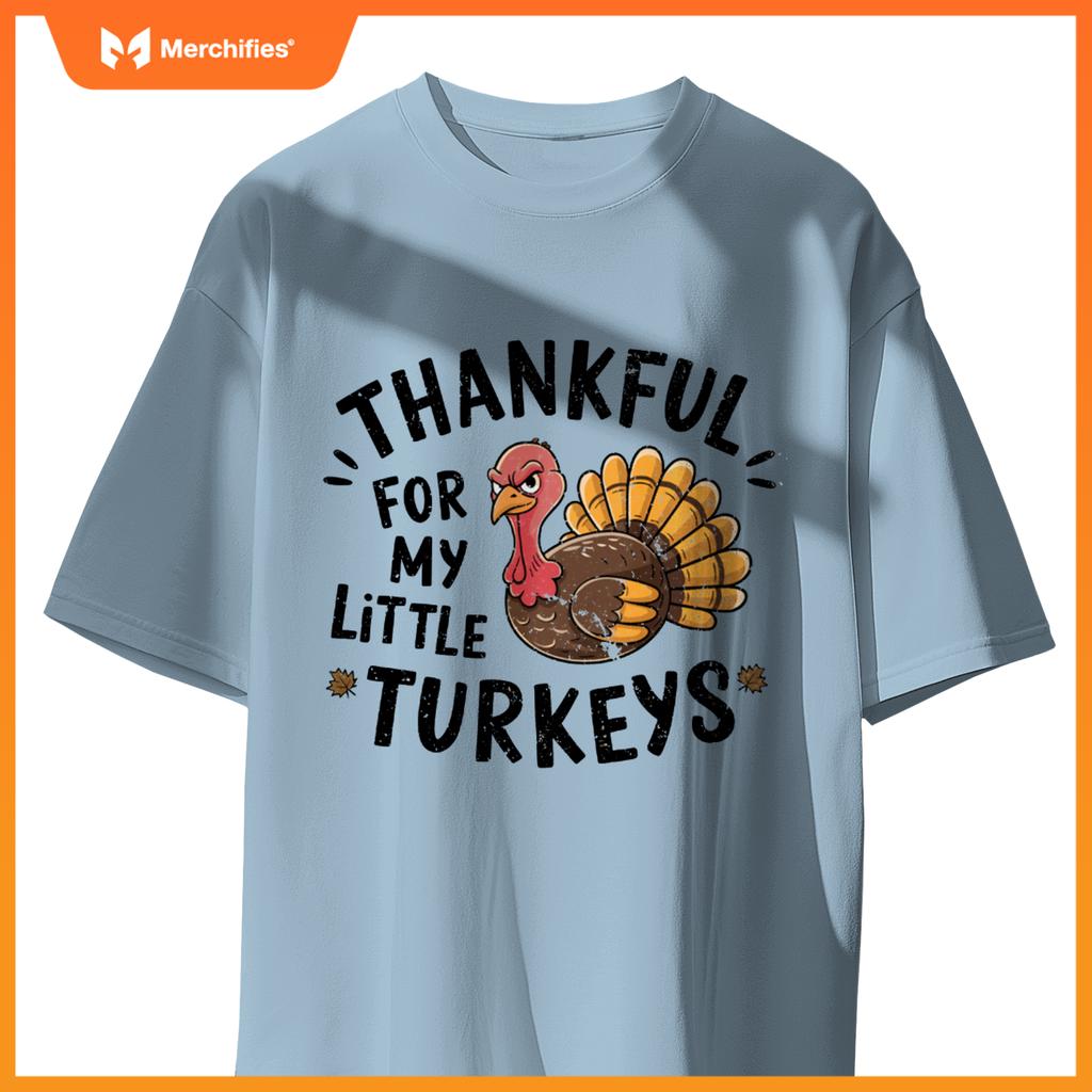 Thankful For My Little Turkeys Teacher Thanksgiving