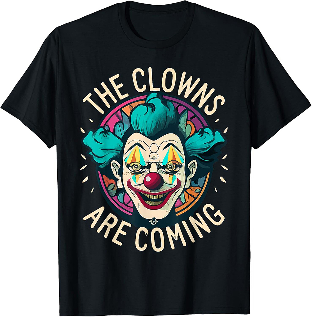 The Clowns Are Coming Horror Halloween T-Shirt