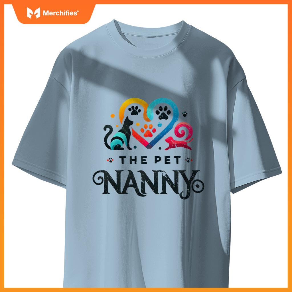 The Pet Nanny Pet Sitting Pet Watcher Pet Sitter Dog And Cat T-Shirt