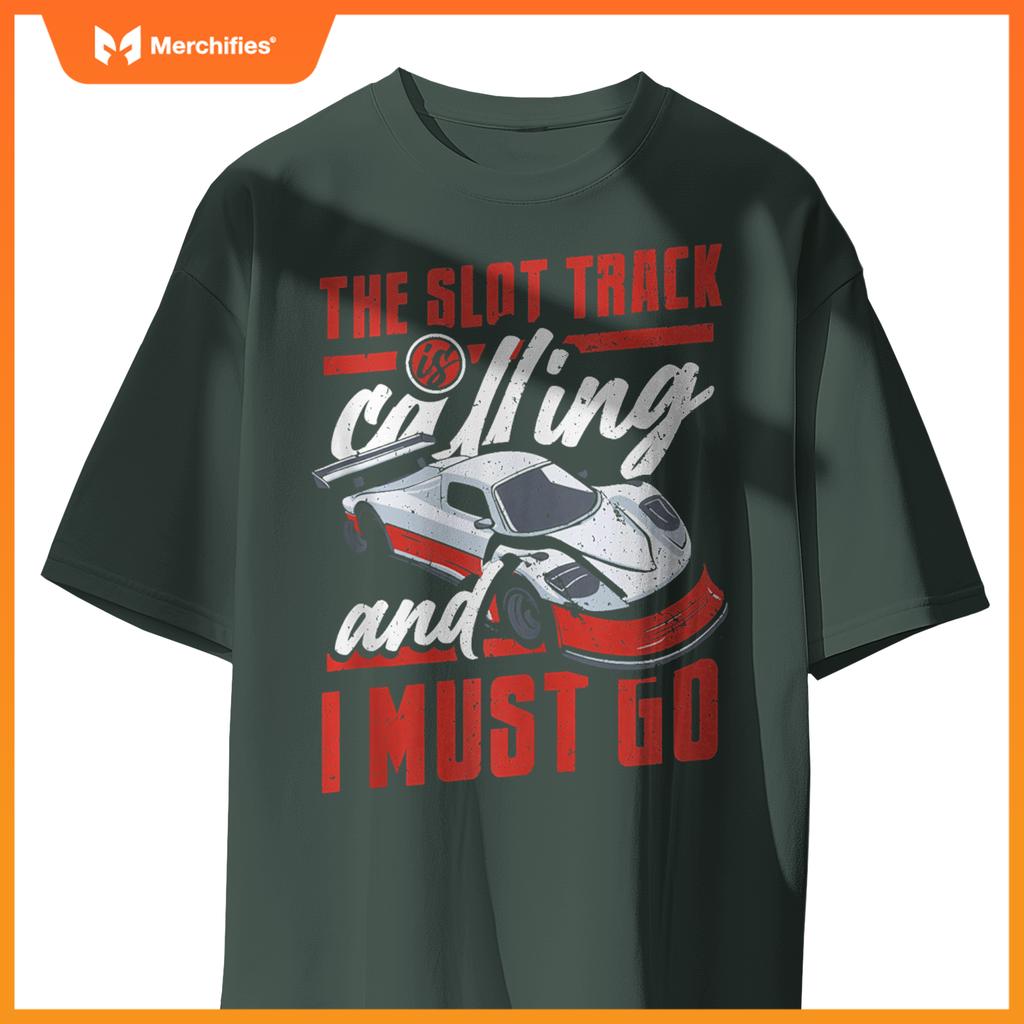 The Slot Track Is Calling RC Car Minicar Slot Car Slotcar T-Shirt