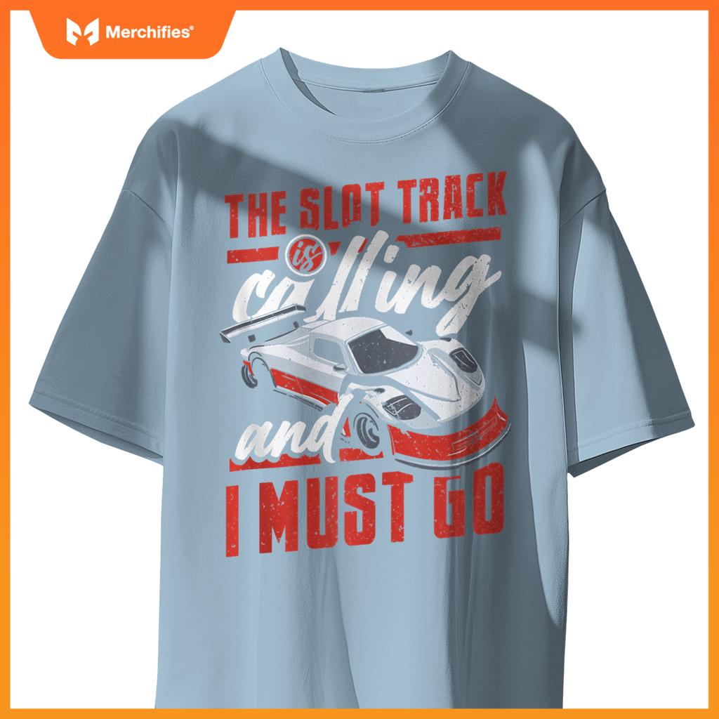 The Slot Track Is Calling RC Car Minicar Slot Car Slotcar T-Shirt
