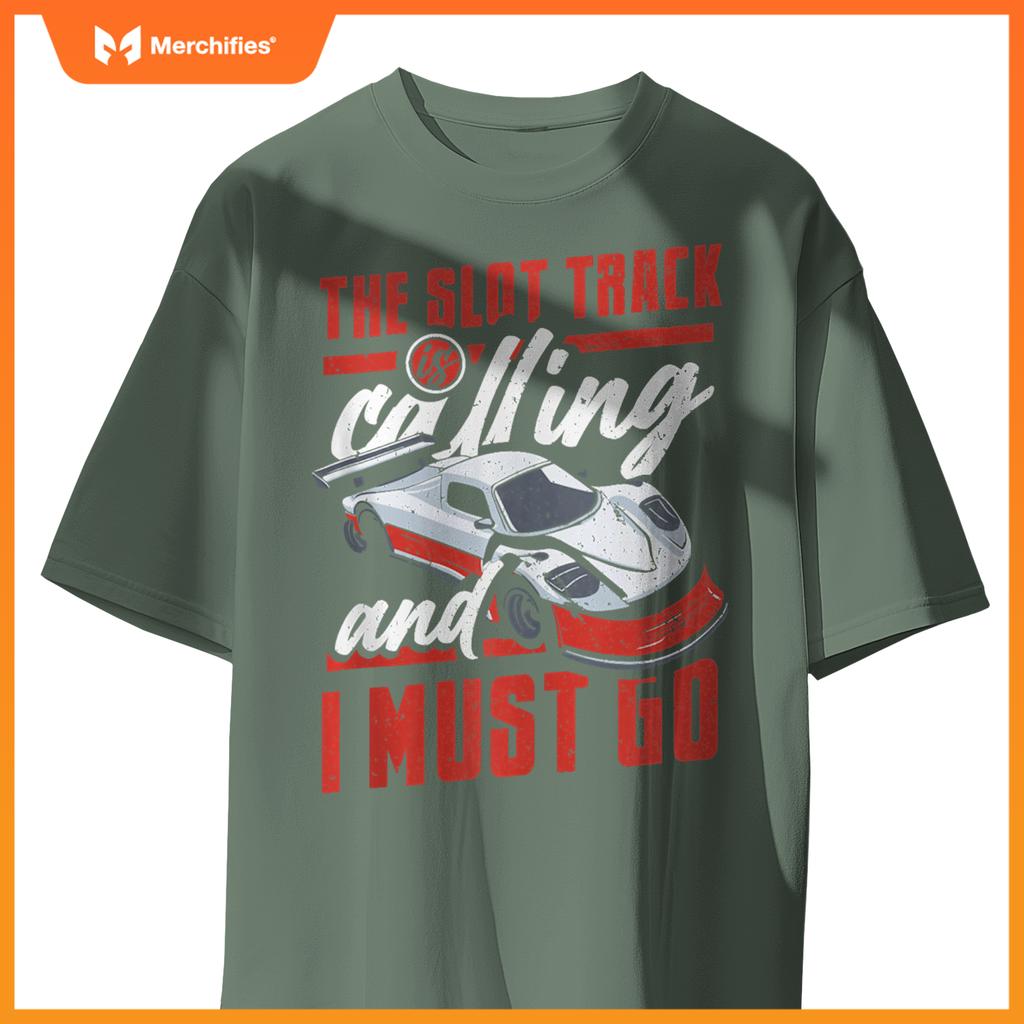 The Slot Track Is Calling RC Car Minicar Slot Car Slotcar T-Shirt