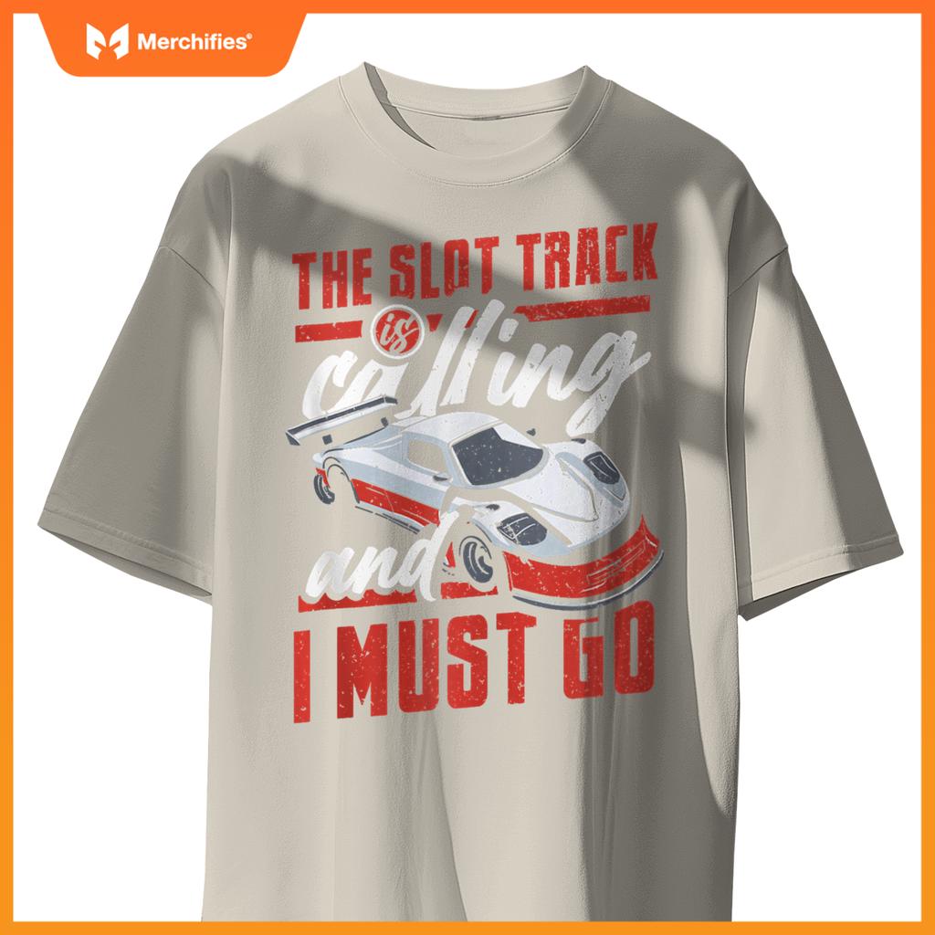 The Slot Track Is Calling RC Car Minicar Slot Car Slotcar T-Shirt