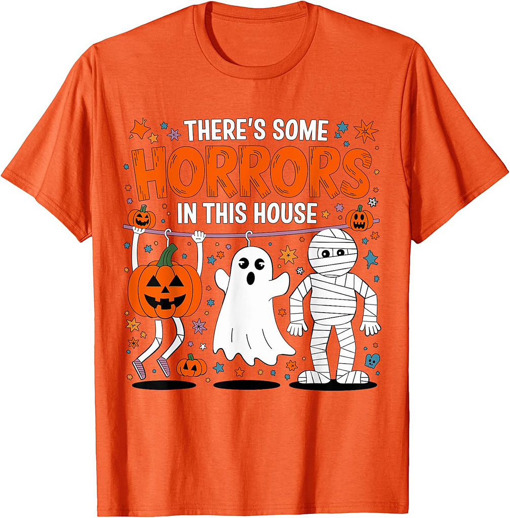 There's some Horrors in this House Halloween Party Costume T-Shirt