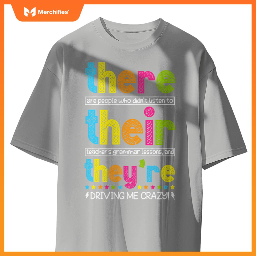 There Their They're English Grammar Teacher Back To School T-Shirt