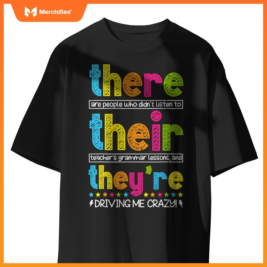 There Their They're English Grammar Teacher Back To School T-Shirt