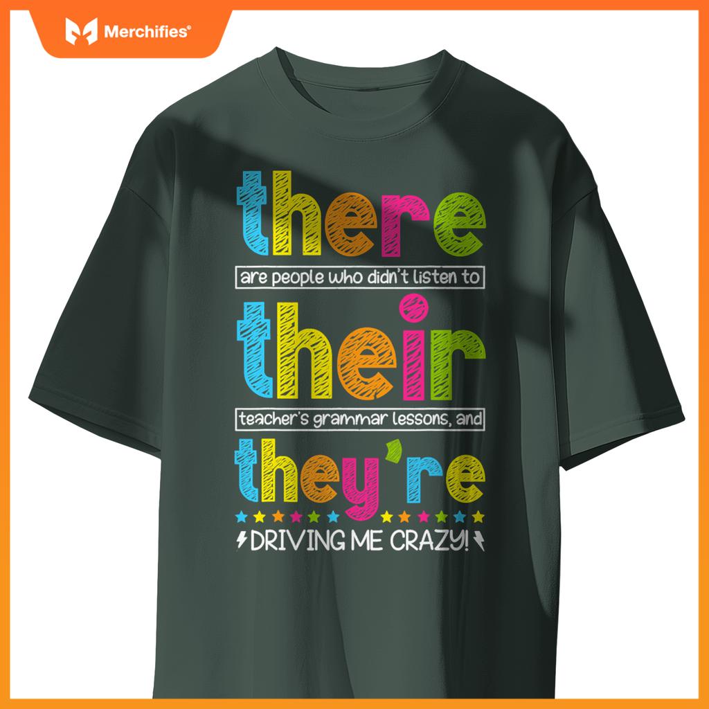 There Their They're English Grammar Teacher Back To School T-Shirt