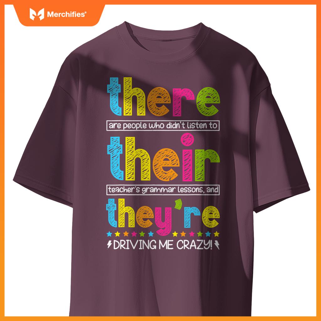 There Their They're English Grammar Teacher Back To School T-Shirt