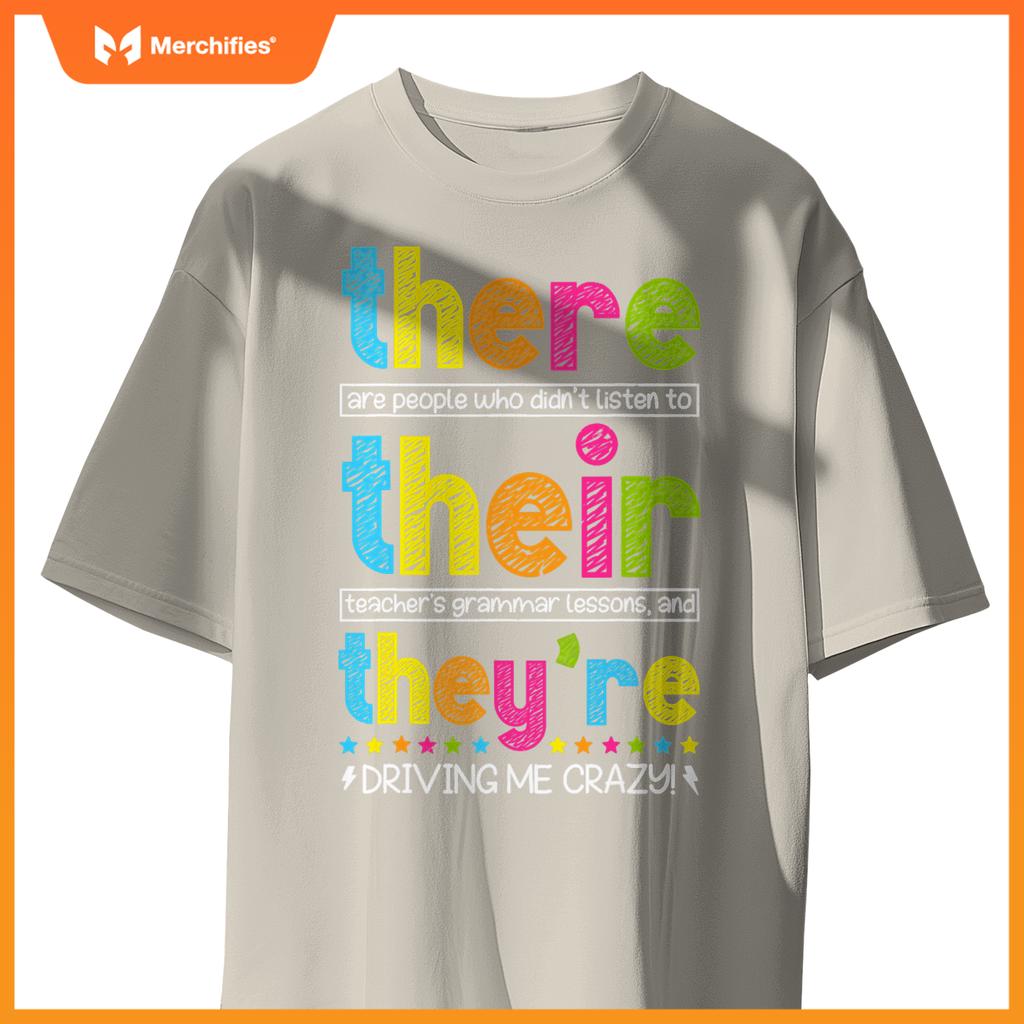 There Their They're English Grammar Teacher Back To School T-Shirt