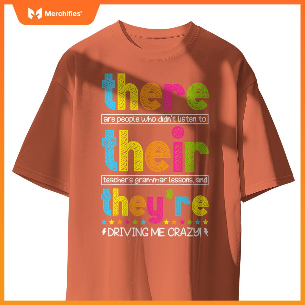 There Their They're English Grammar Teacher Back To School T-Shirt