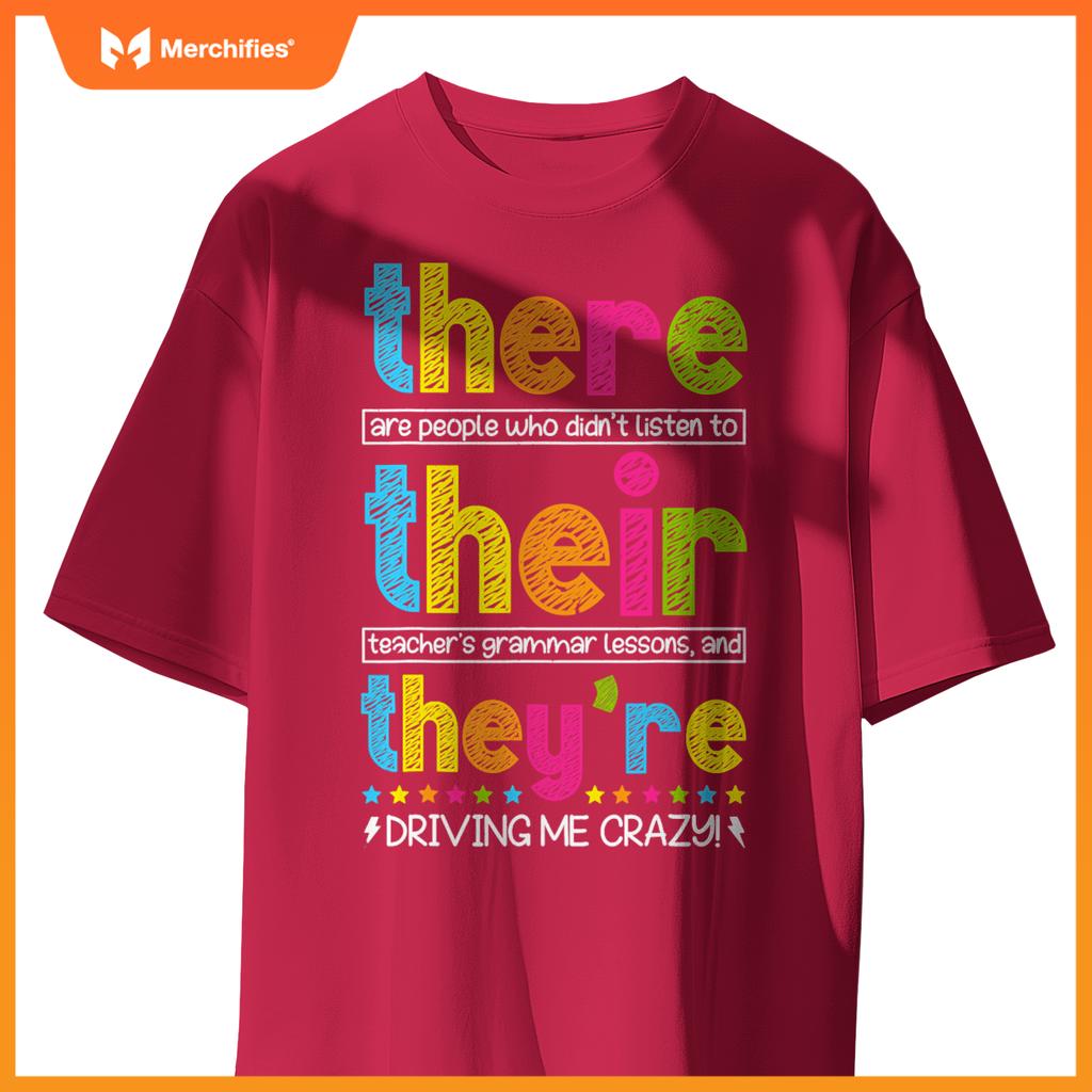 There Their They're English Grammar Teacher Back To School T-Shirt