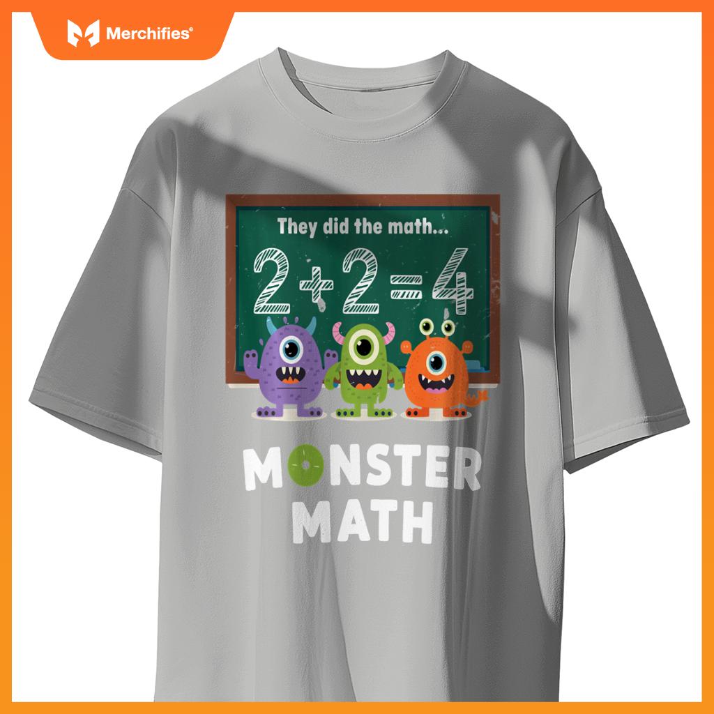 They Did The Math They Did The Monster Math Funny Teacher